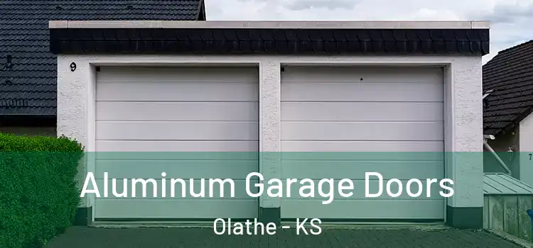  Aluminum Garage Doors Olathe - KS
