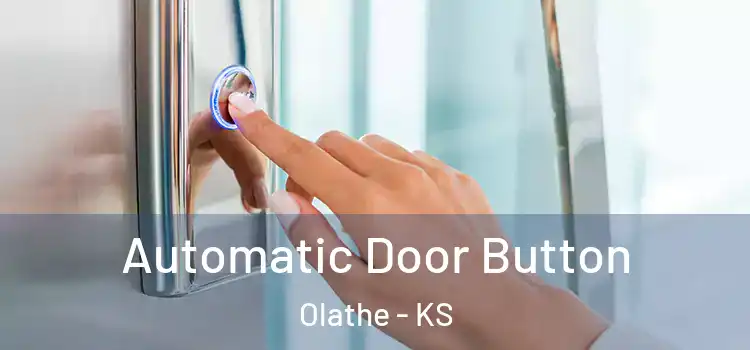 Automatic Door Button Olathe - KS