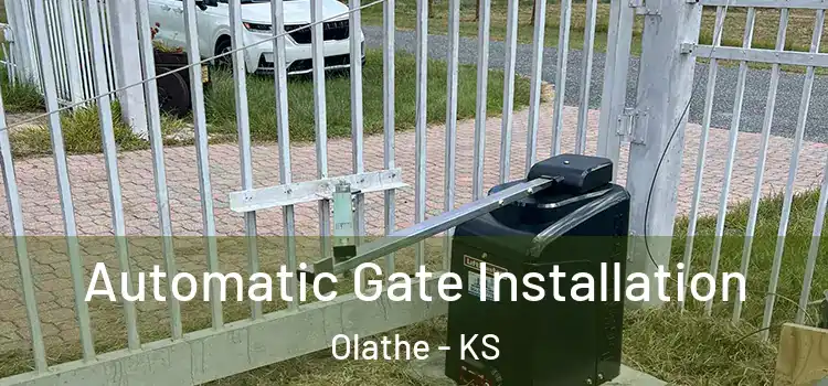  Automatic Gate Installation Olathe - KS