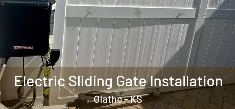 Electric Sliding Gate Installation Olathe - KS