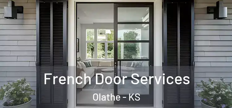  French Door Services Olathe - KS