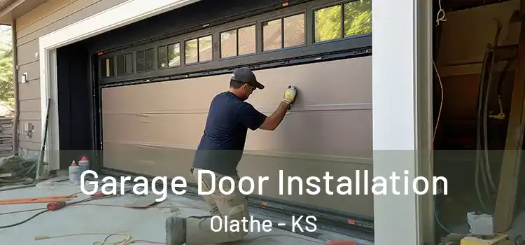  Garage Door Installation Olathe - KS