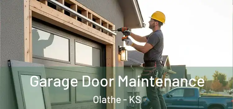  Garage Door Maintenance Olathe - KS