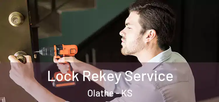  Lock Rekey Service Olathe - KS