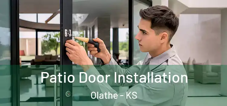 Patio Door Installation Olathe - KS