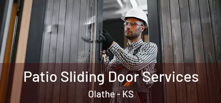 Patio Sliding Door Services Olathe - KS