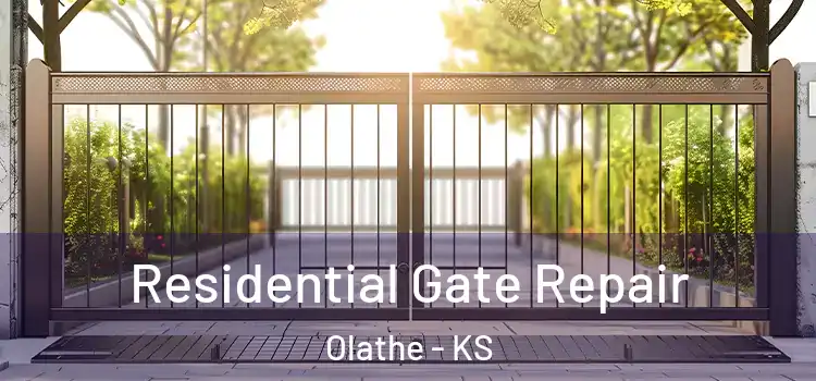 Residential Gate Repair Olathe - KS