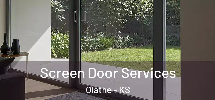  Screen Door Services Olathe - KS