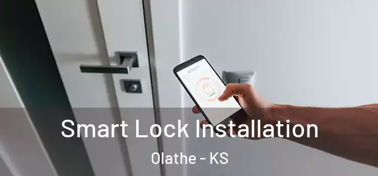  Smart Lock Installation Olathe - KS